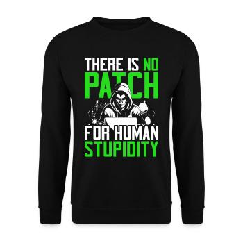 Ethical Hacker No Patch For Human Stupidity - Unisex Sweatshirt - black - Front - Alina (178cm) & Michal (187cm)