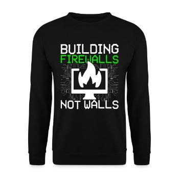 Ethical Hacker Building Firewalls Not Walls - Unisex Sweatshirt - black - Front - Alina (178cm) & Michal (187cm)
