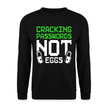 Ethical Hacker Cracking Passwords Not Eggs - Unisex Sweatshirt - black - Front - Alina (178cm) & Michal (187cm)