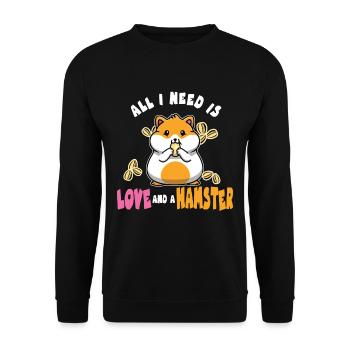 All I Need is Love and a Hamster for Pet Owners - Unisex Sweatshirt - black - Front - Alina (178cm) & Michal (187cm)