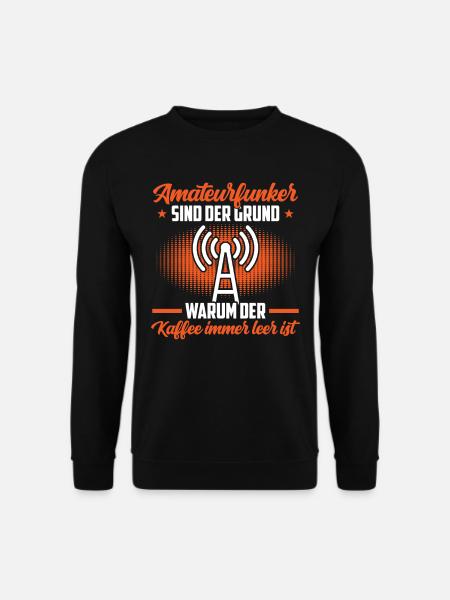 Amateurfunker sind der Grund Funkamateur - Unisex Pullover - Schwarz