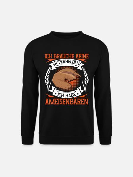 Ich habe Ameisenbären Ameisenfressender Bär - Unisex Pullover - Schwarz