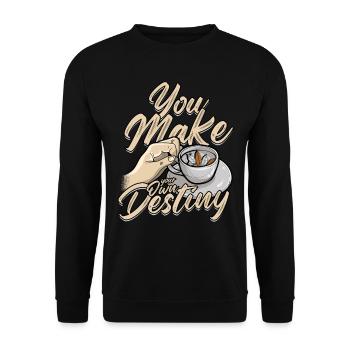 Teeblattlesen You Make Your Own Destiny - Unisex Pullover - Schwarz - Vorne - Alina (178cm) & Michal (187cm)