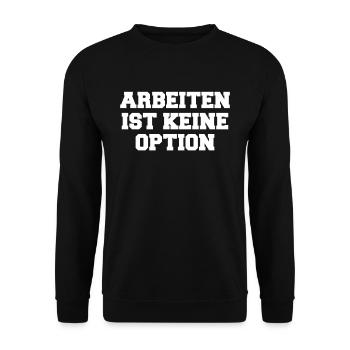 Bürgergeld Arbeiten Ist Kein Option - Unisex Pullover - Schwarz - Vorne - Alina (178cm) & Michal (187cm)