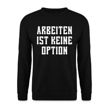 Bürgergeld Arbeiten Ist Kein Option Sozialhilfe - Unisex Pullover - Schwarz - Vorne - Alina (178cm) & Michal (187cm)