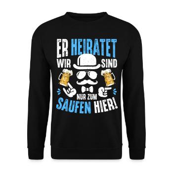 Junggesellenabschied T-Shirt Männer JGA Poltern - Unisex Pullover - Schwarz - Vorne - Alina (178cm) & Michal (187cm)