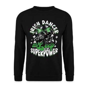 Irish Dancer My Leap Is My Superpower - Unisex Sweatshirt - black - Front - Alina (178cm) & Michal (187cm)