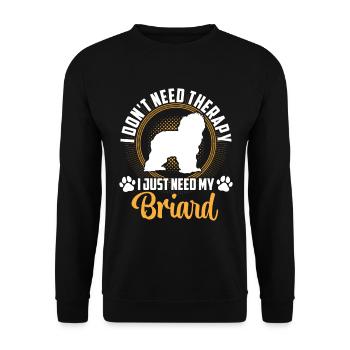 Briard Berger de Brie Just Need Briard - Sweat-shirt Unisexe - noir - Devant - Alina (178cm) & Michal (187cm)