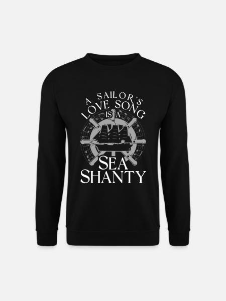 Seemannslieder Shanty Chor - Unisex Pullover - Schwarz