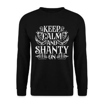Shanty Chor Keep Calm And Shanty On - Unisex Pullover - Schwarz - Vorne - Alina (178cm) & Michal (187cm)