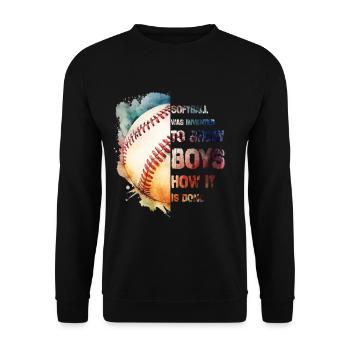 Lustiges Softball was invented to show boys how it - Unisex Pullover - Schwarz - Vorne - Alina (178cm) & Michal (187cm)