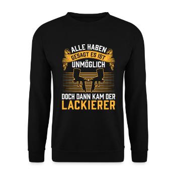 Then came the vehicle painter car painter - Unisex Sweatshirt - black - Front - Alina (178cm) & Michal (187cm)