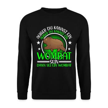 Wombat Marsupial Be a Wombat - Unisex Sweatshirt - black - Front - Alina (178cm) & Michal (187cm)