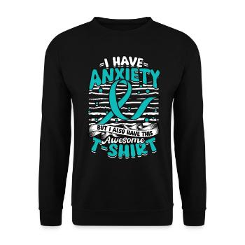 Anxiety Disorder I Have Anxiety - Unisex Sweatshirt - black - Front - Alina (178cm) & Michal (187cm)