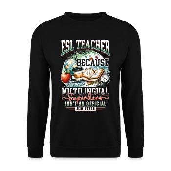 English Teacher English Teacher - Unisex Sweatshirt - black - Front - Alina (178cm) & Michal (187cm)