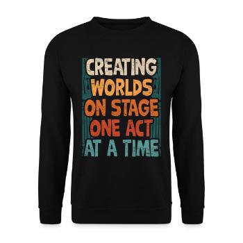 Schauspielerei Creating Worlds On Stage - Unisex Pullover - Schwarz - Vorne - Alina (178cm) & Michal (187cm)