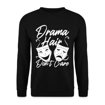 Drama Teacher Drama Hair Don't Care - Unisex Sweatshirt - black - Front - Alina (178cm) & Michal (187cm)