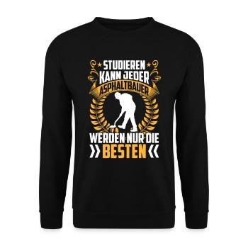 The best asphalt builders are road builders - Unisex Sweatshirt - black - Front - Alina (178cm) & Michal (187cm)