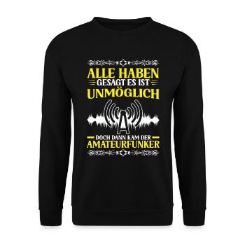 Amateur radio operator Then came the radio amateur - Unisex Sweatshirt - black - Front - Alina (178cm) & Michal (187cm)