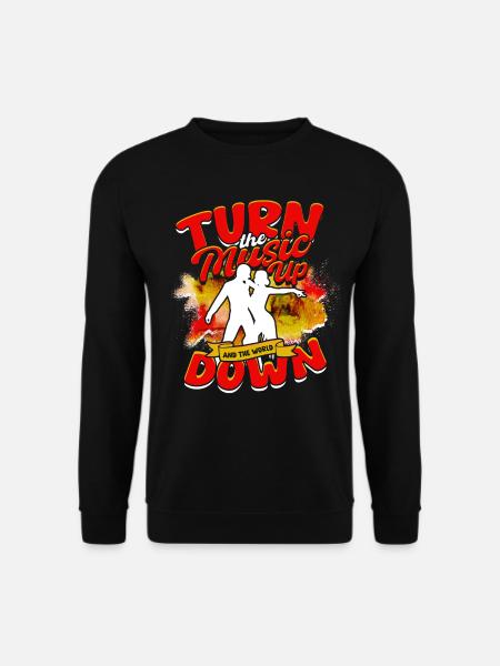 Salsa Turn The Music Up And The World Down - Unisex Pullover - Schwarz