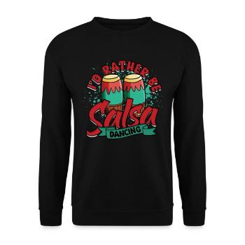 I'd Rather Be Salsa Dancing Salsero Salsera - Unisex Pullover - Schwarz - Vorne - Alina (178cm) & Michal (187cm)