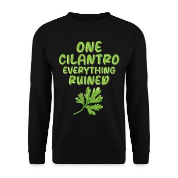 Anti Coriander One Cilantro Everything Ruined - Unisex Sweatshirt - black - Front - Alina (178cm) & Michal (187cm)
