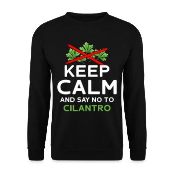 Korianderhasser Keep Calm And Say No To Cilantro - Unisex Pullover - Schwarz - Vorne - Alina (178cm) & Michal (187cm)