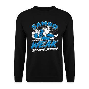 Sambo Where The Weak Become Strong - Unisex Sweatshirt - black - Front - Alina (178cm) & Michal (187cm)
