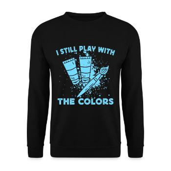 Artist Painter Graphic Play With The Colors Gift - Unisex Sweatshirt - black - Front - Alina (178cm) & Michal (187cm)