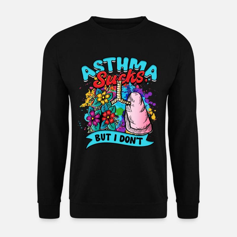 Asthmatiker Asthma Sucks But I Don't - Unisex Pullover - Schwarz