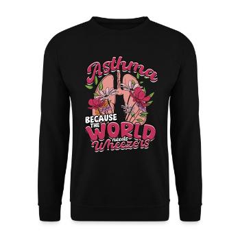 Asthma Because The World Need Wheezers Asthmatiker - Unisex Pullover - Schwarz - Vorne - Alina (178cm) & Michal (187cm)