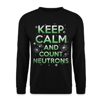 Nuclear Engineer Keep Calm And Count Neutrons - Unisex Sweatshirt - black - Front - Alina (178cm) & Michal (187cm)