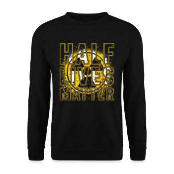 Nuclear Engineer Half Lives Matter - Unisex Sweatshirt - black - Front - Alina (178cm) & Michal (187cm)