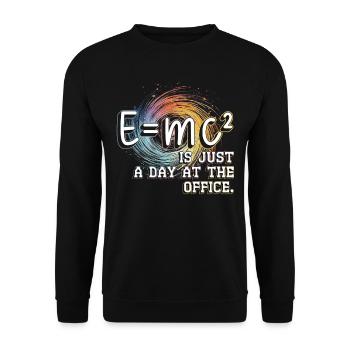 L’ingénieur nucléaire E=MC2 n’est qu’une journée au bureau - Sweat-shirt Unisexe - noir - Devant - Alina (178cm) & Michal (187cm)