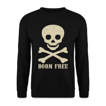 Totenkopf Spruch Born Free - Unisex Pullover - Schwarz - Vorne - Alina (178cm) & Michal (187cm)