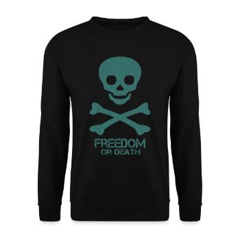 Totenkopf Spruch Freedom Or Death - Unisex Pullover - Schwarz - Vorne - Alina (178cm) & Michal (187cm)