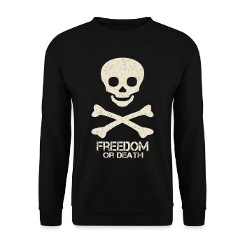 Totenkopf Spruch Freedom Or Death - Unisex Pullover - Schwarz - Vorne - Alina (178cm) & Michal (187cm)