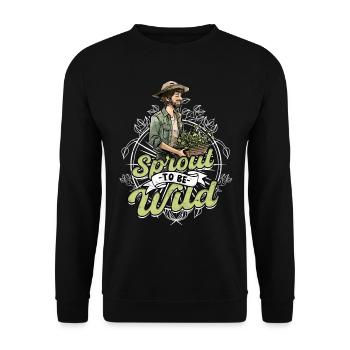 Microgreen Microgreens Sprout to Be Wild - Unisex Sweatshirt - black - Front - Alina (178cm) & Michal (187cm)