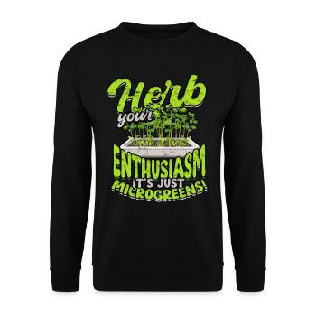 Herb your enthusiasm, it's just microgreens! - Unisex Sweatshirt - black - Front - Alina (178cm) & Michal (187cm)