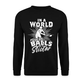 Hurling Dans un monde plein de balles, soyez un Sliotar - Sweat-shirt Unisexe - noir - Devant - Alina (178cm) & Michal (187cm)