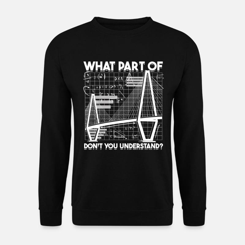 Bridge Engineer Civil Engineering - Unisex Sweatshirt - black