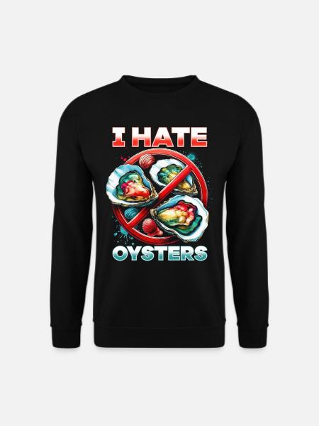Ich Hasse Austern - Unisex Pullover - Schwarz
