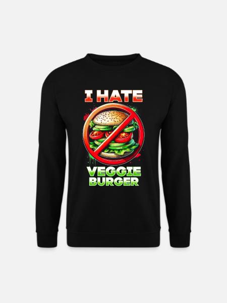 Ich Hasse Vegane Burger - Unisex Pullover - Schwarz