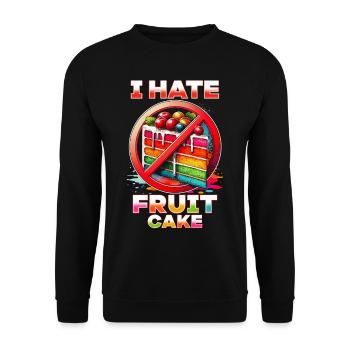 I hate fruitcake - Unisex Sweatshirt - black - Front - Alina (178cm) & Michal (187cm)