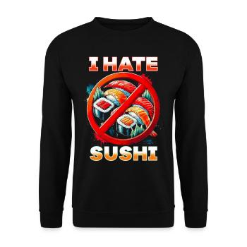 I hate sushi - Unisex Sweatshirt - black - Front - Alina (178cm) & Michal (187cm)