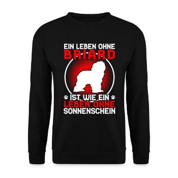 Life without Briard Berger de Brie Briard - Unisex Sweatshirt - black - Front - Alina (178cm) & Michal (187cm)