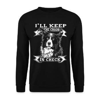 I'll keep the chaos in check Border Collie | Canine - Unisex Sweatshirt - black - Front - Alina (178cm) & Michal (187cm)