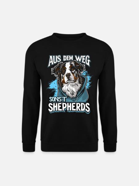 Aus dem Weg sonst Shepherds | Australian Shepherd - Unisex Pullover - Schwarz