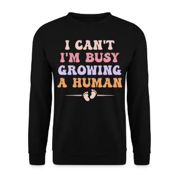 I Can't I'm Busy Growing A Human Pregnant Women - Sweat-shirt Unisexe - noir - Devant - Alina (178cm) & Michal (187cm)
