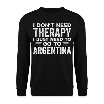 Ich brauche keine Therapie, ich muss nur nach Argentinien gehen - Unisex Pullover - Schwarz - Vorne - Alina (178cm) & Michal (187cm)